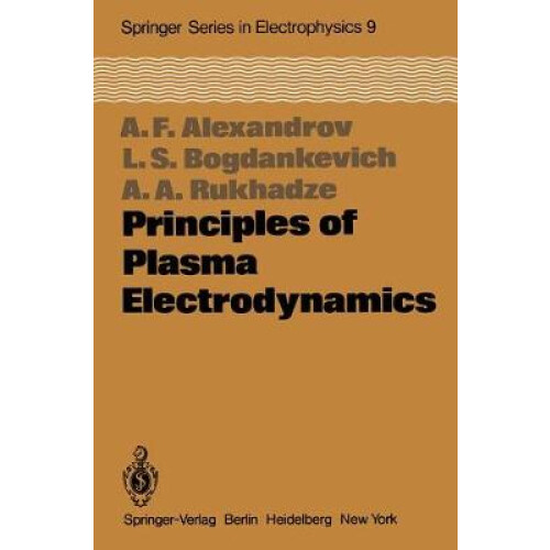 Principles of Plasma Electrodynamics