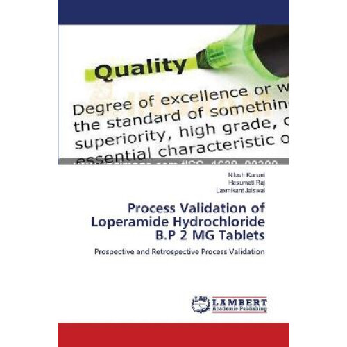 Process Validation of Loperamide Hydrochloride B.P 2 MG Tablets