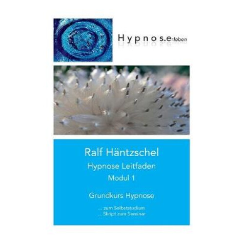 Hypnose Leitfaden Modul 1