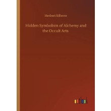 Hidden Symbolism of Alchemy and the Occult Arts