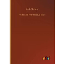 Pride and Prejudice, a play