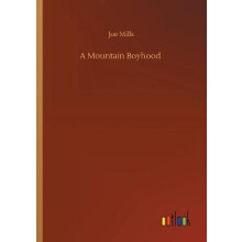 A Mountain Boyhood