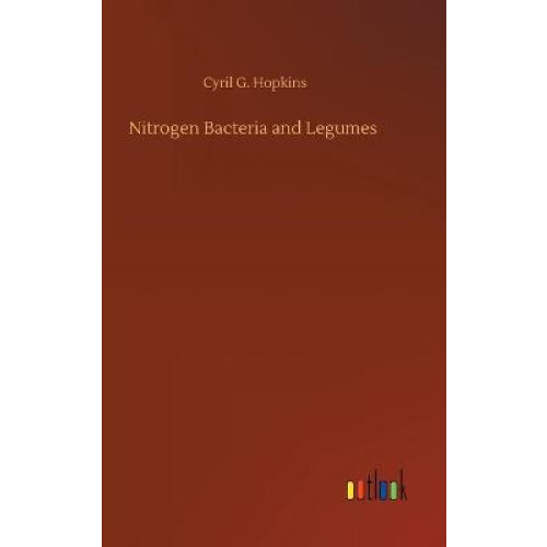 Nitrogen Bacteria and Legumes