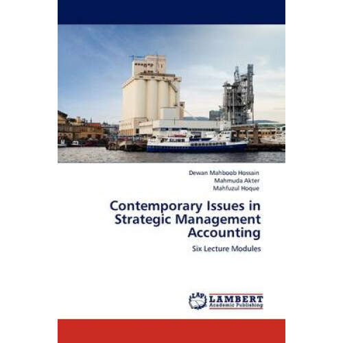 Contemporary Issues in Strategic Management Accounting