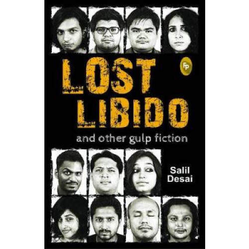 Lost Libido and Other Gulp Fiction