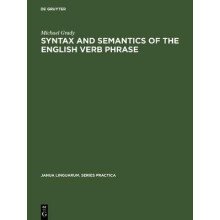 Syntax and Semantics of the English Verb Phrase