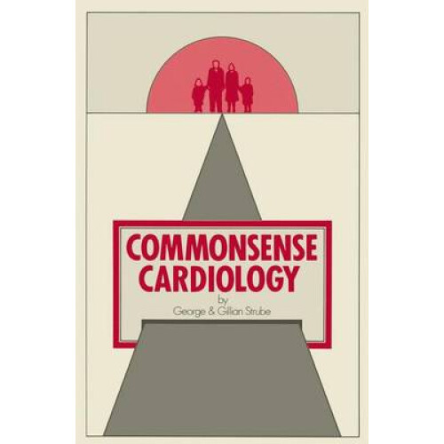 Commonsense Cardiology