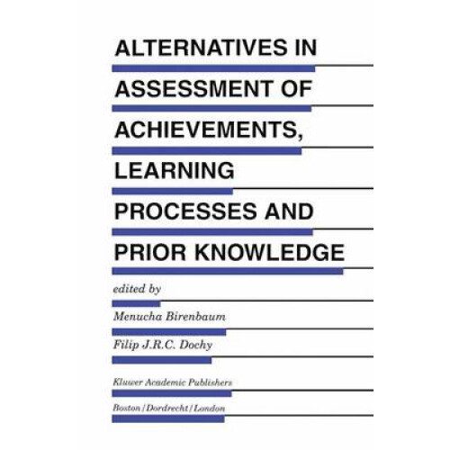 Alternatives in Assessment of Achievements, Learning Processes and Prior Knowledge