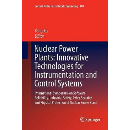 Nuclear Power Plants: Innovative Technologies for Instrumentation and Control Systems