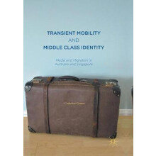 Transient Mobility and Middle Class Identity