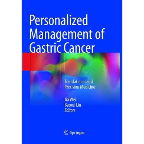 Personalized Management of Gastric Cancer