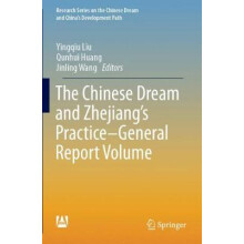 The Chinese Dream and Zhejiang's PracticeGeneral Report Volume