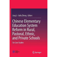 Chinese Elementary Education System Reform in Rural, Pastoral, Ethnic, and Private Schools