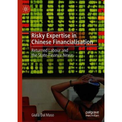 Risky Expertise in Chinese Financialisation