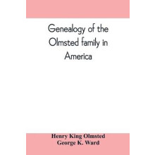 Genealogy of the Olmsted family in America