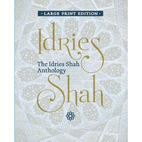 The Idries Shah Anthology