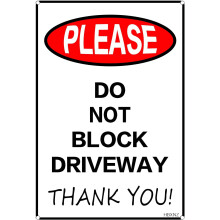 Please Do Not Block Driveway Thank You Warning Metal Sign No Parking Outdoor Tin Sign 8x12 Inches