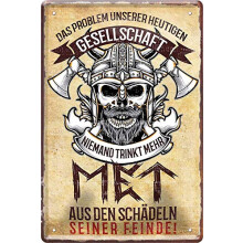 Unbekannt Niemand trinkt mehr Met Wikinger 20 x 30 cm Spruch Deko Blechschild 263
