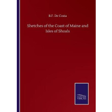 Shetches of the Coast of Maine and Isles of Shoals