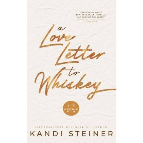 A Love Letter to Whiskey