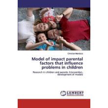Model of impact parental factors that influence problems in children