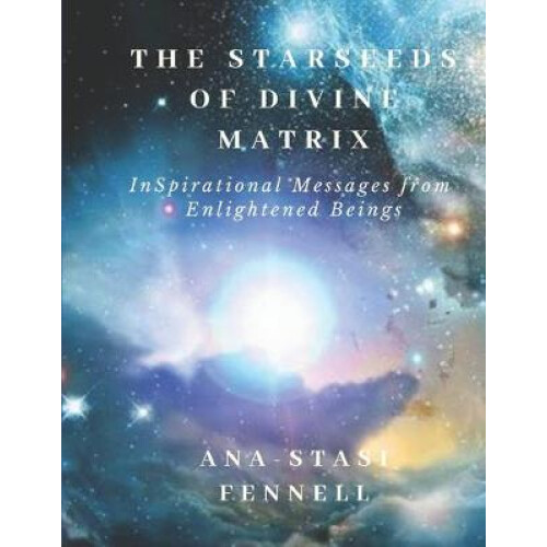 The Starseeds of Divine Matrix