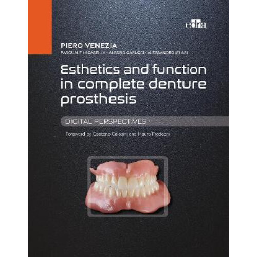 Esthetics and Function in Complete Denture Prosthesis - Digital Perspectives
