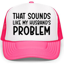 Det låter som min mans problemkeps, det låter som min mans problemkeps unisex basebollkeps unisex