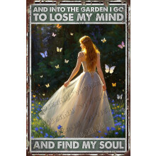 Vintage Metal Tin Sign: "Into the Garden I Go to Lose My Mind and Find My Soul" – 12x8", Aluminum, Retro Hippie Garden Poster Gift