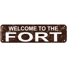 Welcome To The Fort Sign Rustic Street Metal Sign or Door Name Plate Plaque Wall Decor Metal Sign 15.8 x 3.94 Inch
