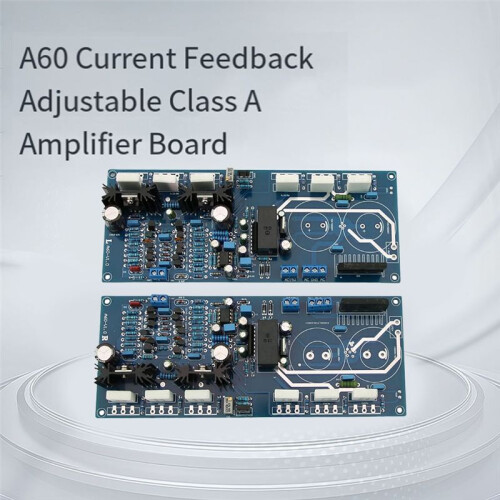 A60 Amplifier Board Adjustable Class A Current Feedback 4-8Ω 200W 8Ω 300W 4Ω Without Transistors