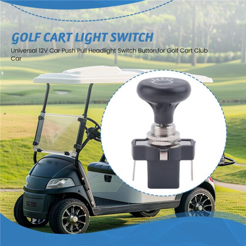 Universal 12V Car Push Pull Headlight  Button,for  Cart Club Car EZGO 2