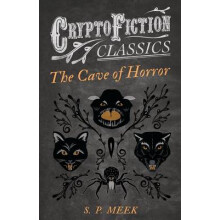 The Cave of Horror (Cryptofiction Classics)