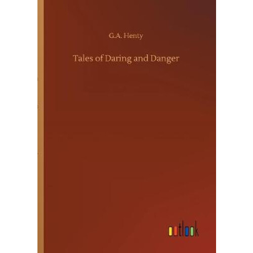 Tales of Daring and Danger