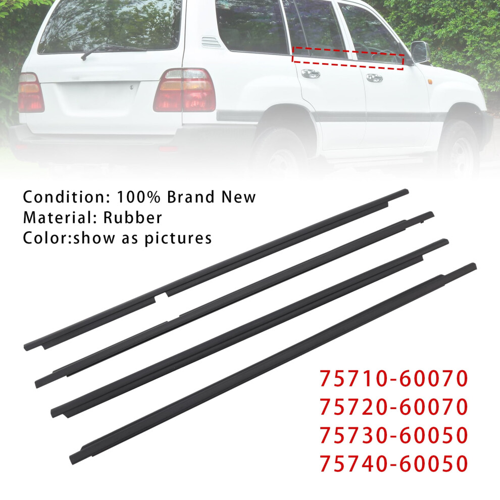 4Pcs Door Glass Belt Outer Molding Weatherstrip For Land Cruiser Lc100 98-07 9555307611981