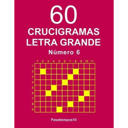 60 Crucigramas Letra Grande Número 6