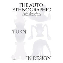 The Auto-Ethnographic Turn in Design