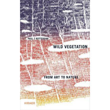 Paul Rotterdam Wild Vegetation