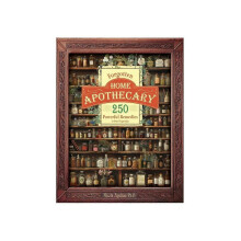 Nicole Apelian's Forgotten Home Apothecary - Popular Health Remedies