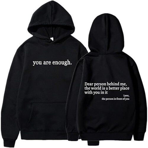 Hope Hoodie Sweatshirt You Are Enough