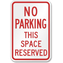 No Parking This Space Reserved Metal Sign Weatherproof Size: 8 x 12 Inch