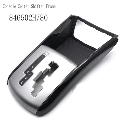 846502H780 Console Center Shifter Frame Shift Panel Decorative Cover for   HD 2007-2010 AT