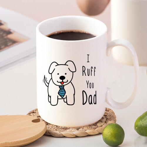 Κούπα Καφέ "I Ruff You Dad" - Χαριτωμένο Δώρο για τον Πατέρα με Σκύλους, Κούπα για τον 2