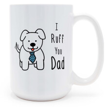 Κούπα Καφέ "I Ruff You Dad" - Χαριτωμένο Δώρο για τον Πατέρα με Σκύλους, Κούπα για τον
