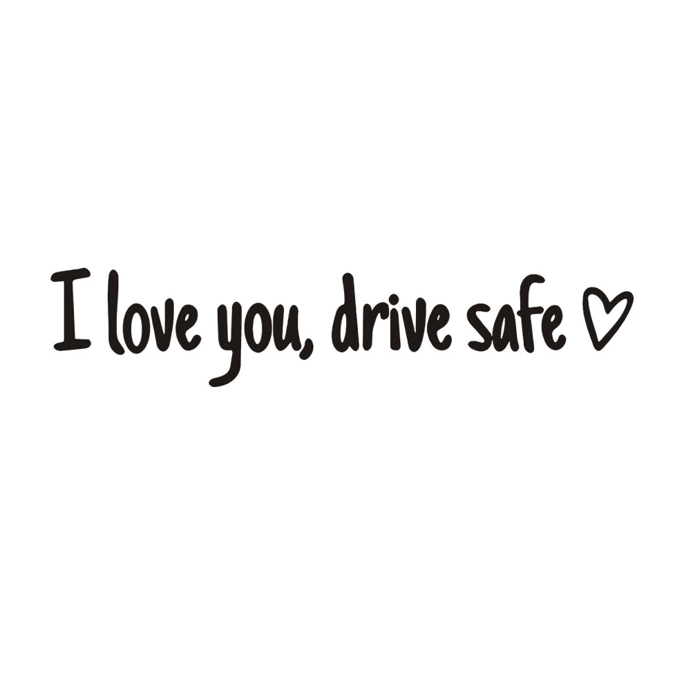 I Love You Driving Safe Mirror Sticker Â Vinyl Decal For Rearview Mirror, Windows, Bumpers; Compatible With All Vehicles 9193271173540