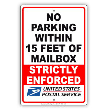 No Parking Within 15 Feet of Mailbox Strictly Enforced Funny Metal Sign Size: 8 x 12 inch