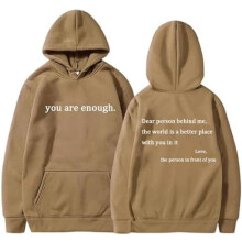Hoodie met de tekst "Dear Person Behind Me", "You Are Enough" en "The Hope"