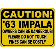 12x16" Aluminum Caution Sign: "1963 63 Impala Owners Can Be Dangerous" – for Cafe, Man Cave, Bar, Basement Decor