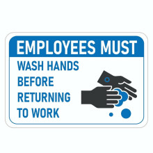 Employees Must Wash Hands Before Returning to Work Metal Sign Size: 8 x 12 Inch