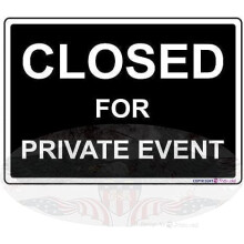 Wall Decor New Metal Sign Sign Closed for Private Events Printed (Aluminum) Size: 8 x 12 inch